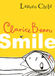 Clarice Bean, Smile 