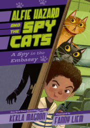 Alfie Hazard and the Spy Cats: A Spy in the Embassy 