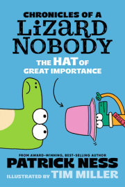 Chronicles of a Lizard Nobody: The Hat of Great Importance 