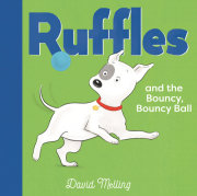 Ruffles and the Bouncy, Bouncy Ball 