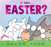 Is This . . . Easter? 
