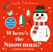 Where's the Snowman?: A Stroller Book 
