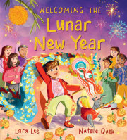 Welcoming the Lunar New Year: Festivals of the World 