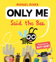 "Only Me," Said the Bee 