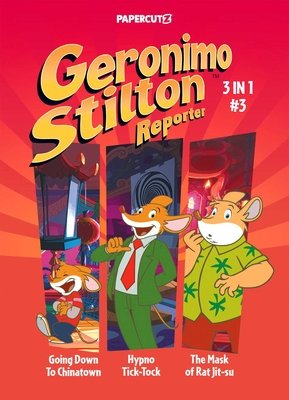 Couverture : Geronimo Stilton Reporter 3 in 1, tome 3