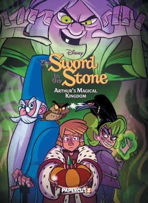Couverture : Sword in the Stone Original, tome 1 : Arthur's Magical Kingdom
