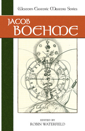 Jacob Boehme: 9781556433573 | PenguinRandomHouse.com: Books