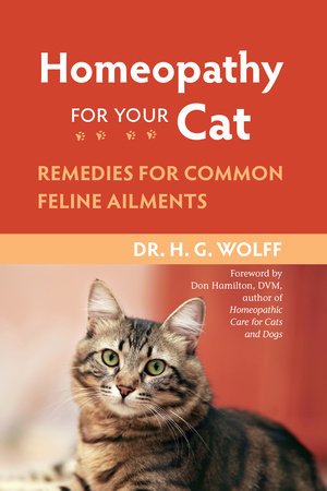 Homeopathy for Your Cat by Dr. . Wolff: 9781556437397 |  : Books