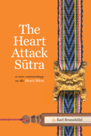 The Heart Attack Sutra 