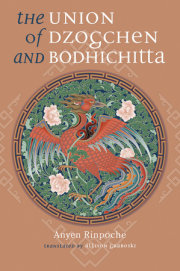 The Union of Dzogchen and Bodhichitta 