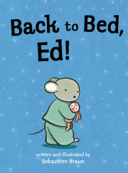 Back to Bed, Ed! 