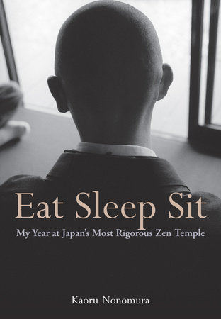 Eat Sleep Sit by Kaoru Nonomura: 9781568365657