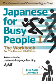 Japanese for Busy People Book 1: The Workbook 