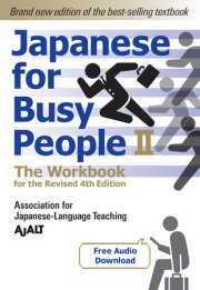 Japanese for Busy People Book 2: The Workbook 