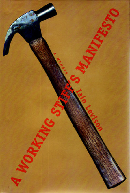 Working Stiff's Manifesto