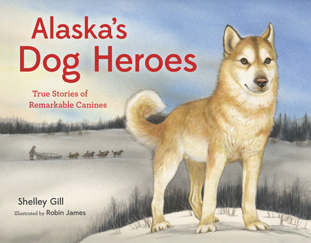 Alaska's Dog Heroes