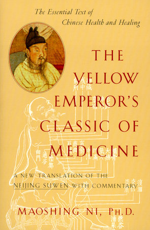 新訳：黄帝内経素問 THE YELLOW EMPEROR´S CLASSIC OF MEDICINE