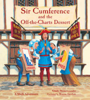 Sir Cumference and the Off-the-Charts Dessert 