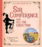 Sir Cumference and All the King's Tens 