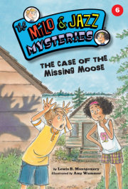 The Case of the Missing Moose (Book 6) 