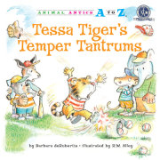 Tessa Tiger's Temper Tantrums 