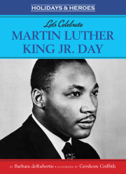 Let's Celebrate Martin Luther King, Jr. Day