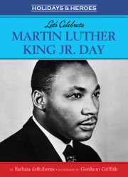 Let's Celebrate Martin Luther King, Jr. Day 