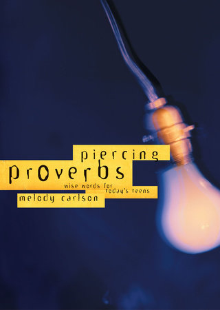 Piercing Proverbs