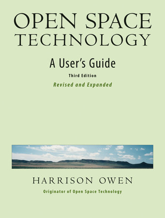 Open Space Technology by Harrison Owen: 9781576754764