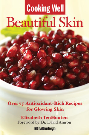 Food recipes for beautiful skin Good Skin Foods Healthy Recipes For Glowing Skin Eatingwell