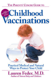 The Parents' Concise Guide to Childhood Vaccinations 