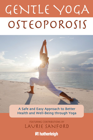 Gentle Yoga for Osteoporosis: 9781578263974 | : Books