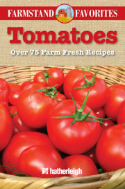 Tomatoes: Farmstand Favorites 