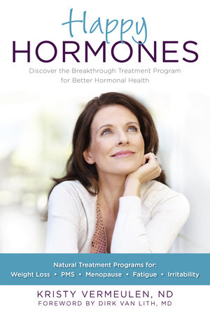 Happy Hormones by Kristy Vermeulen: 9781578264865 | PenguinRandomHouse.com:  Books