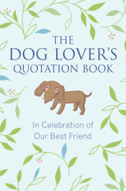 The Dog Lover's Quotation Book 