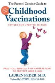 The Parents' Concise Guide to Childhood Vaccinations, Second Edition 