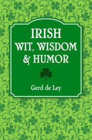 Irish Wit, Wisdom and Humor 