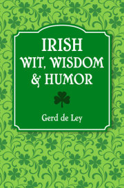 Irish Wit, Wisdom and Humor 