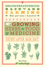 Backyard Farming: Growing Herbs for Food and Medicine 