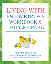 Living with Endometriosis Workbook and Daily Journal 