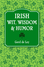 Irish Wit, Wisdom and Humor 