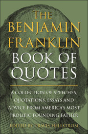 The Benjamin Franklin Book of Quotes 