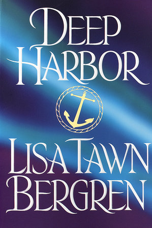 Deep Harbor by Lisa Tawn Bergren: 9781578560455