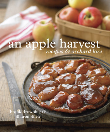 An Apple Harvest by Frank Browning and Sharon Silva