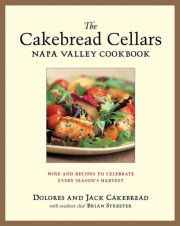 The Cakebread Cellars Napa Valley Cookbook 