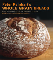 Peter Reinhart's Whole Grain Breads 