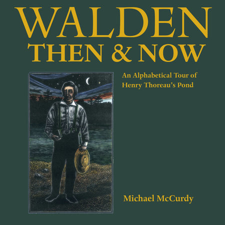 Walden Then & Now by Michael McCurdy