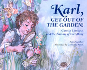 Karl, Get Out of the Garden! 