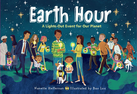 Earth Hour by Nanette Heffernan: 9781580899420 ...