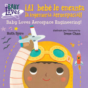 ¡Al bebé le encanta la ingeniería aeroespacial! / Baby Loves Aerospace Engineering! 